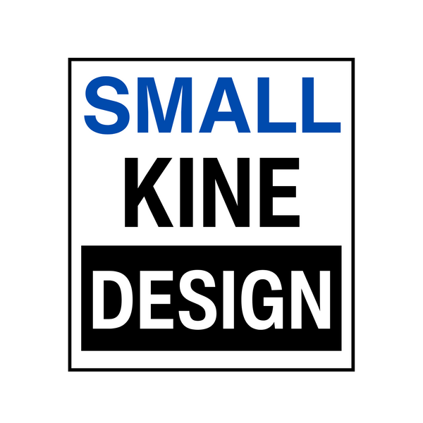 Small Kine Design